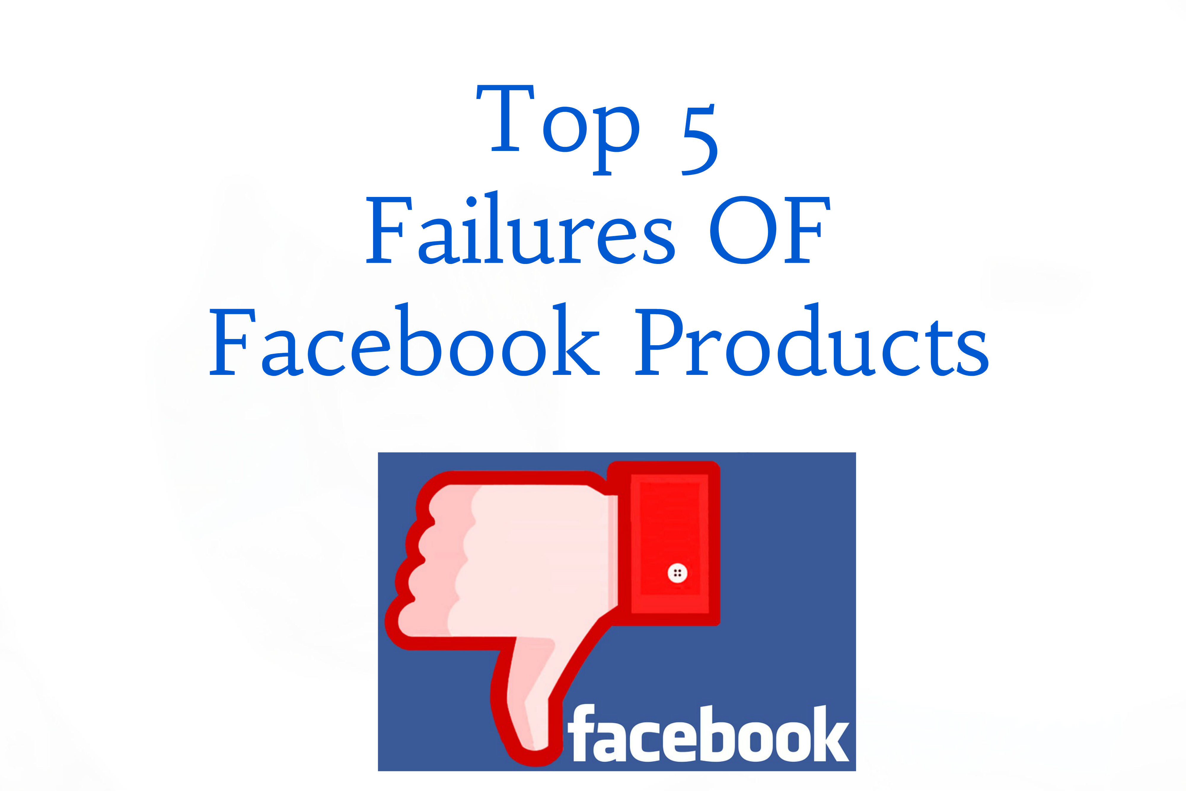 Facebook Failures