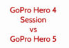 GoPro Hero 4 Session vs GoPro Hero 5