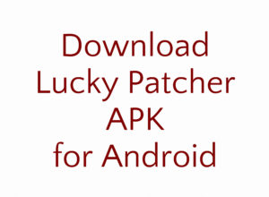 Download Lucky Patcher APK for Android